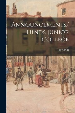 Announcements/Hinds Junior College; 1937-1938 - Anonymous