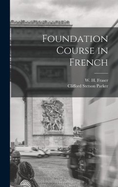 Foundation Course in French - Parker, Clifford Stetson