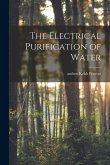 The Electrical Purification of Water