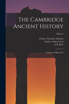 The Cambridge Ancient History: Volume of Plates I-V; plates 5 - Seltman, Charles Theodore