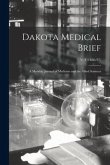 Dakota Medical Brief: a Monthly Journal of Medicine and the Allied Sciences; v. 1 (1886/87)