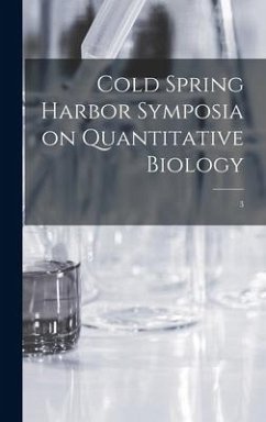 Cold Spring Harbor Symposia on Quantitative Biology; 3 - Anonymous