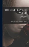 The Best Plays of 1919-20: and the Year Book of the Drama in America