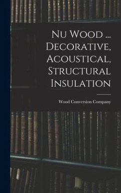Nu Wood ... Decorative, Acoustical, Structural Insulation