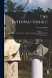 The Internationale: Its Principles and... - Bild 1