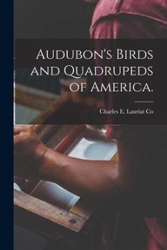Audubon's Birds and Quadrupeds of America.