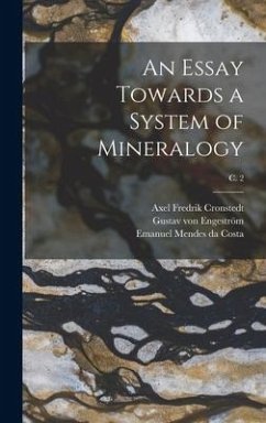 An Essay Towards a System of Mineralogy; c. 2 - Cronstedt, Axel Fredrik; Engeström, Gustav von