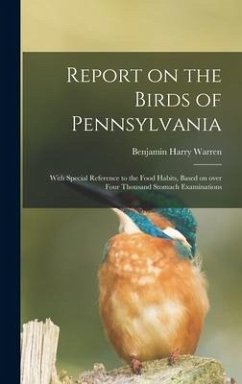 Report on the Birds of Pennsylvania - Warren, Benjamin Harry