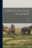 Laws of the State of Illinois; 1885
