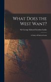 What Does the West Want?: a Study of Political Goals