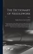The Dictionary of Needlework: an... - Bild 1