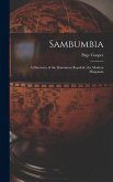 Sambumbia; a Discovery of the Dominican Republic, the Modern Hispan&#771;ola