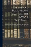 Talent and Tomorrow's Teachers, the Honors Approach