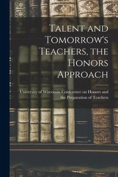 Talent and Tomorrow's Teachers, the Honors Approach