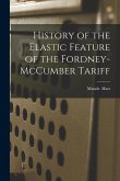 History of the Elastic Feature of the Fordney-McCumber Tariff