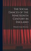 The Social Dances of the Nineteenth Century in England