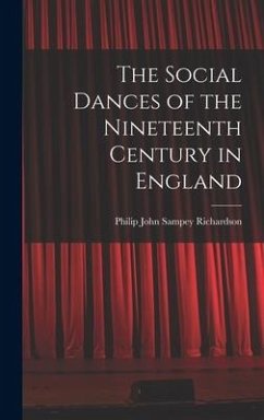 The Social Dances of the Nineteenth Century in England