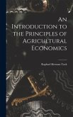 An Introduction to the Principles of Agricultural Economics