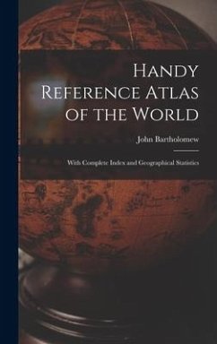 Handy Reference Atlas of the World - Bartholomew, John