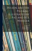 Pegeen and the Pilgrim / Illustrated by Pat and Bill Wheeler