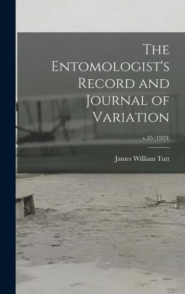 The Entomologist's Record and Journal of Variation; v.35 (1923)