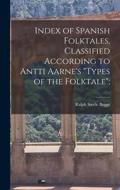 Index of Spanish Folktales, Classified According to Antti Aarne's 