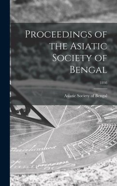 Proceedings of the Asiatic Society of Bengal; 1898