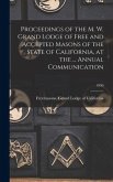 Proceedings of the M. W. Grand Lodge of Free and Accepted Masons of the State of California, at the ... Annual Communication; 1890