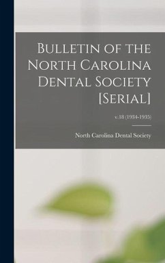 Cover Bulletin of the North Carolina Dental Society [serial]; v.18 (1934-1935)