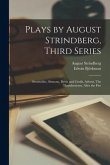 Plays by August Strindberg, Third Series: Swanwhite, Simoom, Debit and Credit, Advent, The Thunderstorm, After the Fire