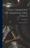 The Chemistry Of Essential Oils Vol II