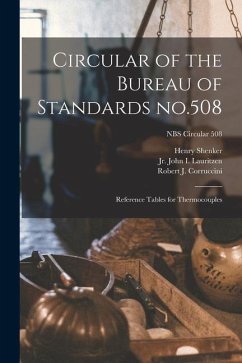 Circular of the Bureau of Standards No.508: Reference Tables for Thermocouples; NBS Circular 508 - Shenker, Henry; Corruccini, Robert J.