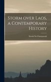 Storm Over Laos, a Contemporary History