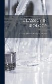 Classics in Biology: a Course of Selected Reading by Authorities