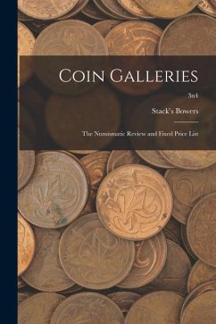 Coin Galleries: The Numismatic Review and Fixed Price List; 3n4