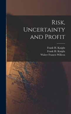 Risk, Uncertainty and Profit