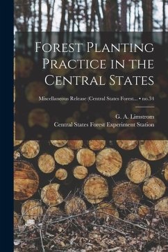 Forest Planting Practice in the Central States; no.34