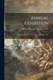 Annual Exhibition: Sculpture, Paintings, Watercolors, Drawings, 1958.
