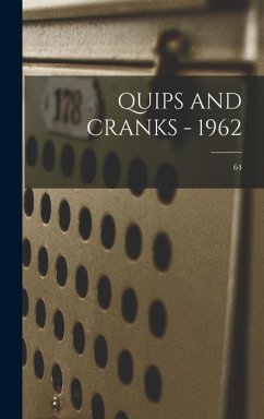 Quips and Cranks - 1962; 64 - Anonymous