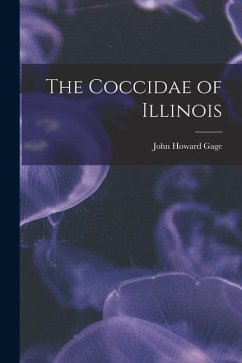 The Coccidae of Illinois - Gage, John Howard