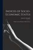 Indices of Socio-economic Status: a Study of Some Problems of Measurement