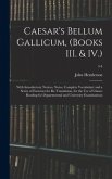 Caesar's Bellum Gallicum, (Books III. & IV.)