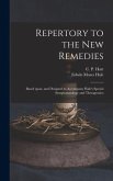 Repertory to the New Remedies: Based Upon, and Designed to Accompany Hale's Special Symptomatology and Therapeutics