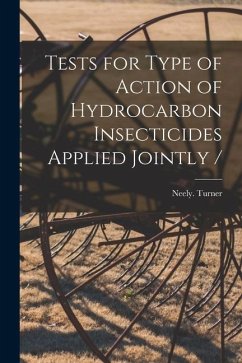 Tests for Type of Action of Hydrocarbon Insecticides Applied Jointly - Turner, Neely