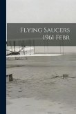 Flying Saucers 1961 Febr