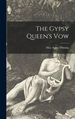 Cover The Gypsy Queen's Vow [microform]