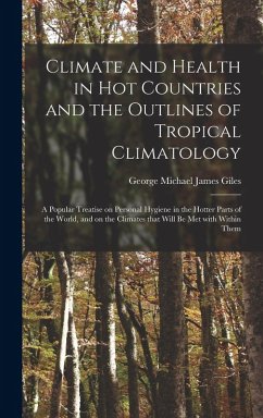 Climate and Health in Hot Countries and the Outlines of Tropical Climatology