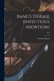 Bang's Disease (infectious Abortion); E44
