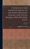 Catalogue and Announcement of the Ward-Belmont School for Young Women, 1920-1921 (1920, July).; 1920, July