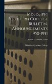 Mississippi Southern College Bulletin, Announcements 1950-1951; Volume 37, Number 4, 1950
